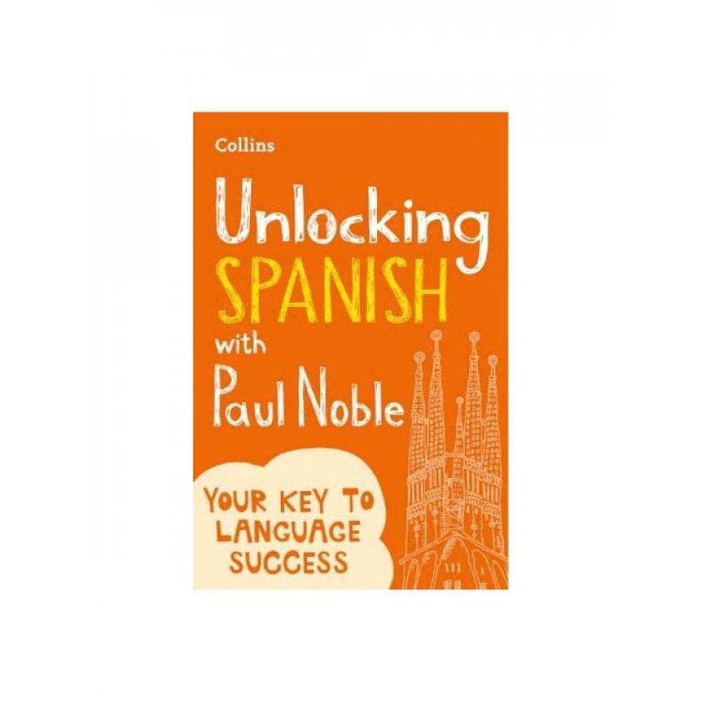 Unlocking Spanish With Paul Noble