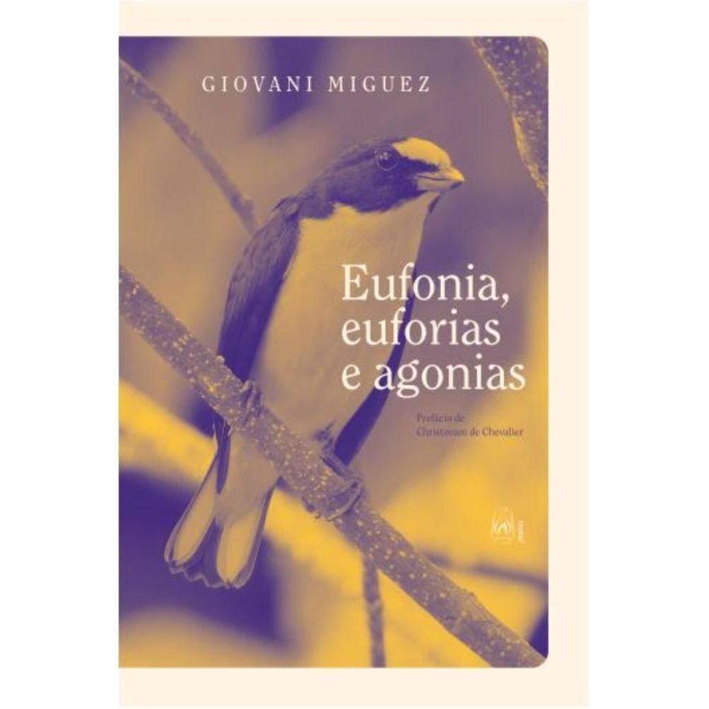 Eufonia, euforias e agonias