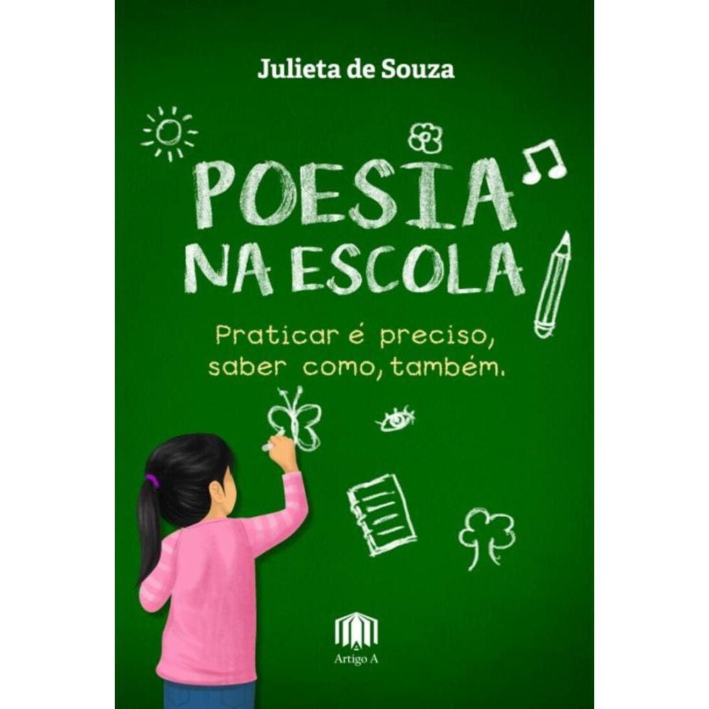 Poesia na escola: Praticar é preciso, saber como, também