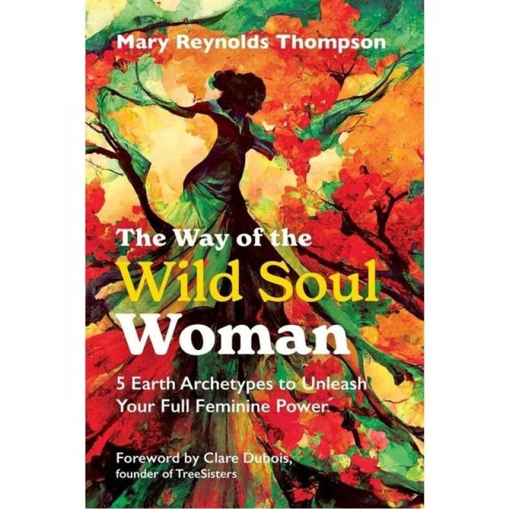 The Way Of The Wild Soul Woman