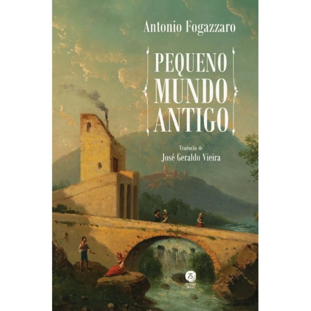 Pequeno mundo antigo ( Antonio Fogazzaro )