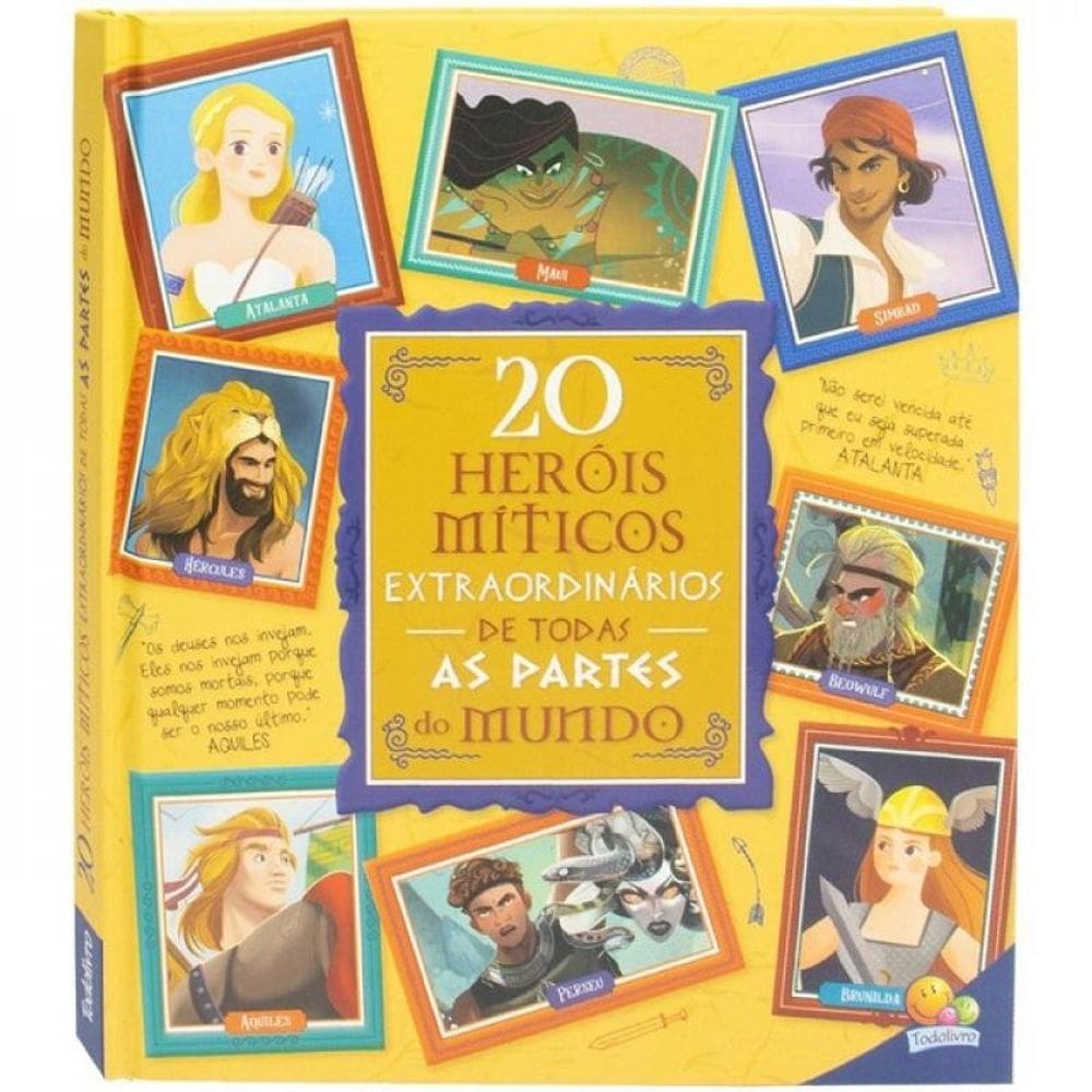 Histórias Extraordinárias: Heróis Míticos Do Mundo