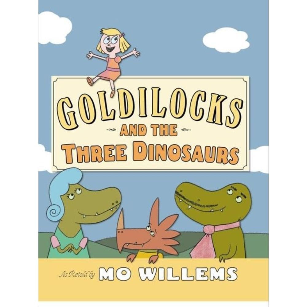 Goldilocks And The Three Dinosaurs