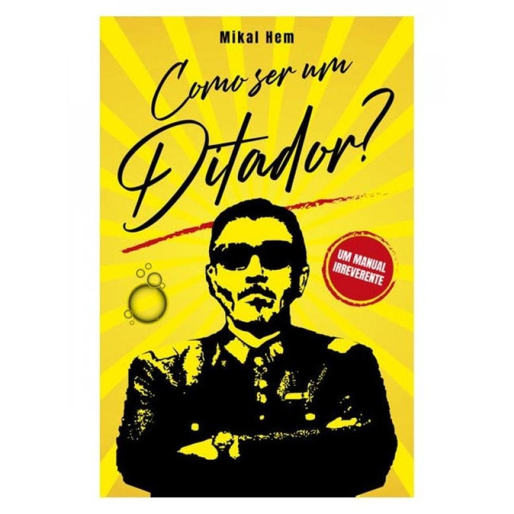 Como Ser Um Ditador?