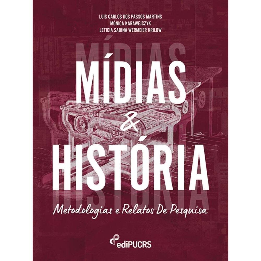 Mídias e história - Metodologias e relatos de pesquisa