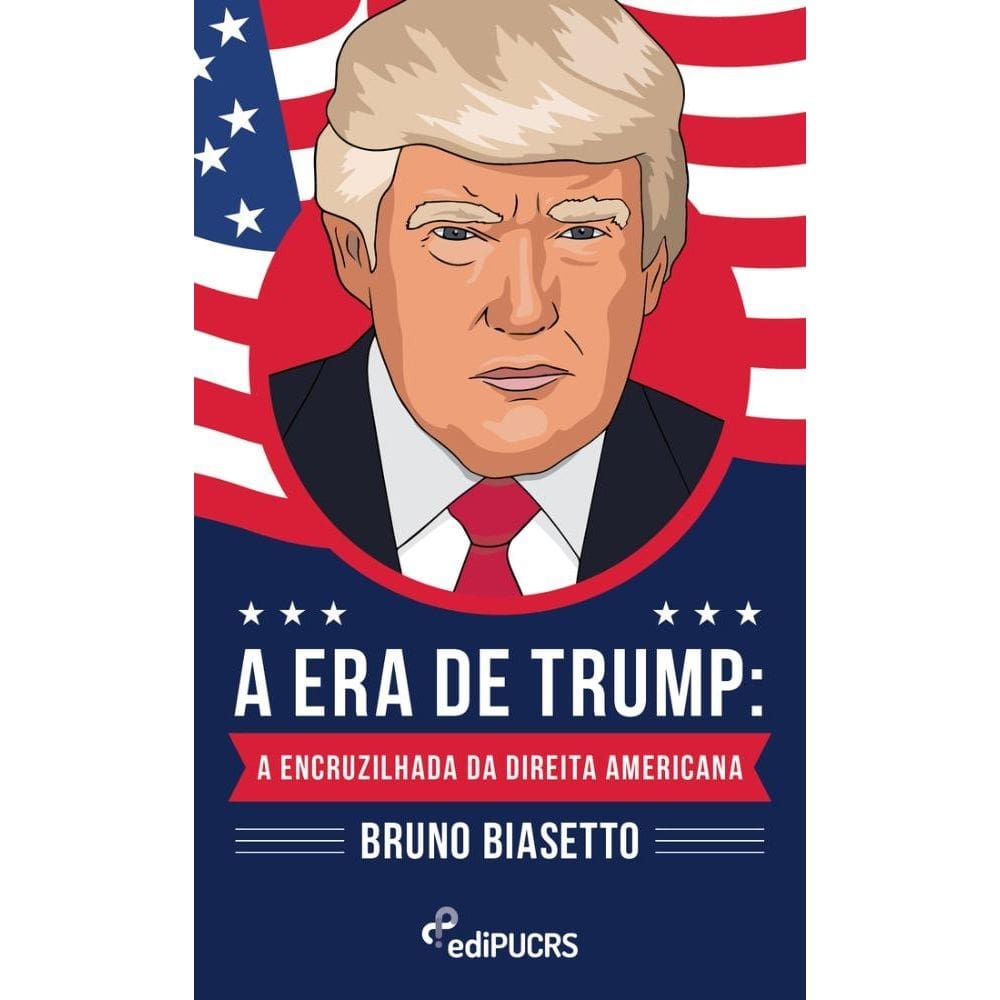 A era de Trump: a encruzilhada da direita americana