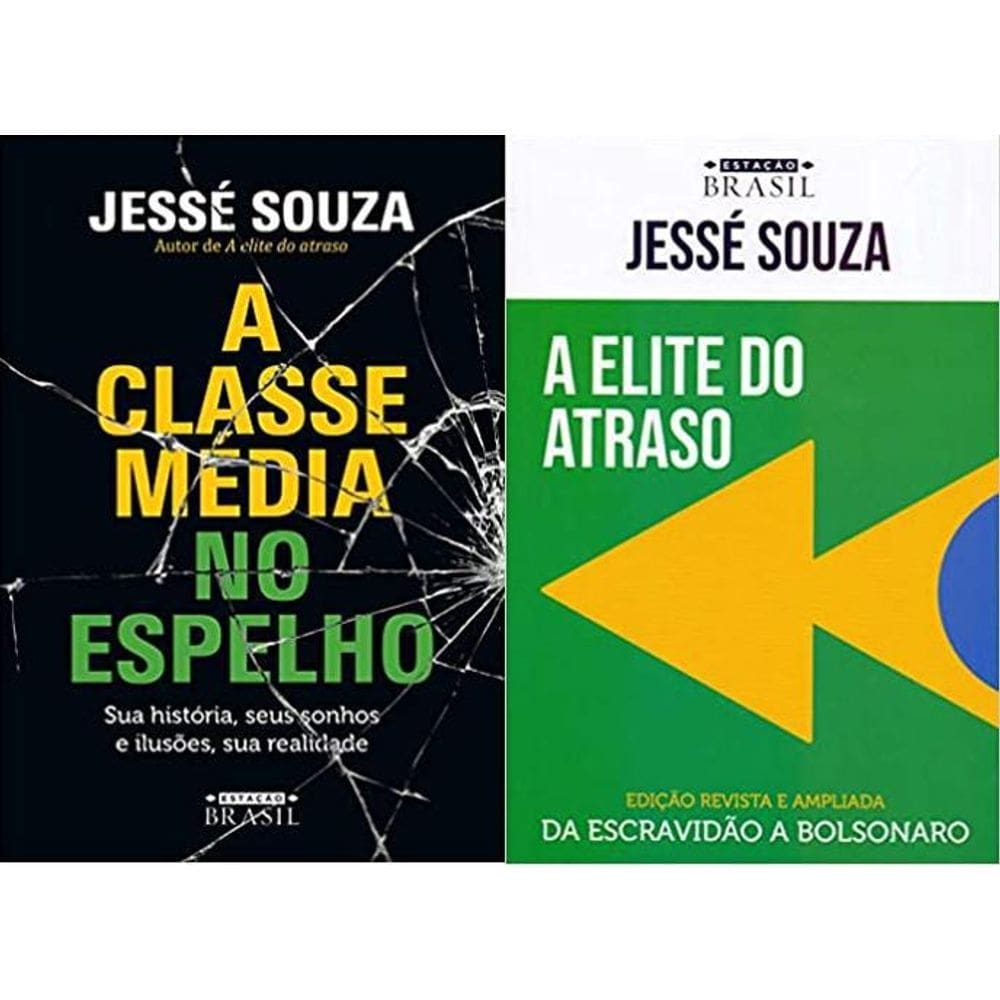 Kit 2 livros jesse souza classe média espelho + elite atraso