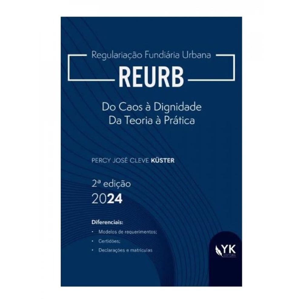 Reurb - Do Caos À Dignidade Da Teoria À Prática