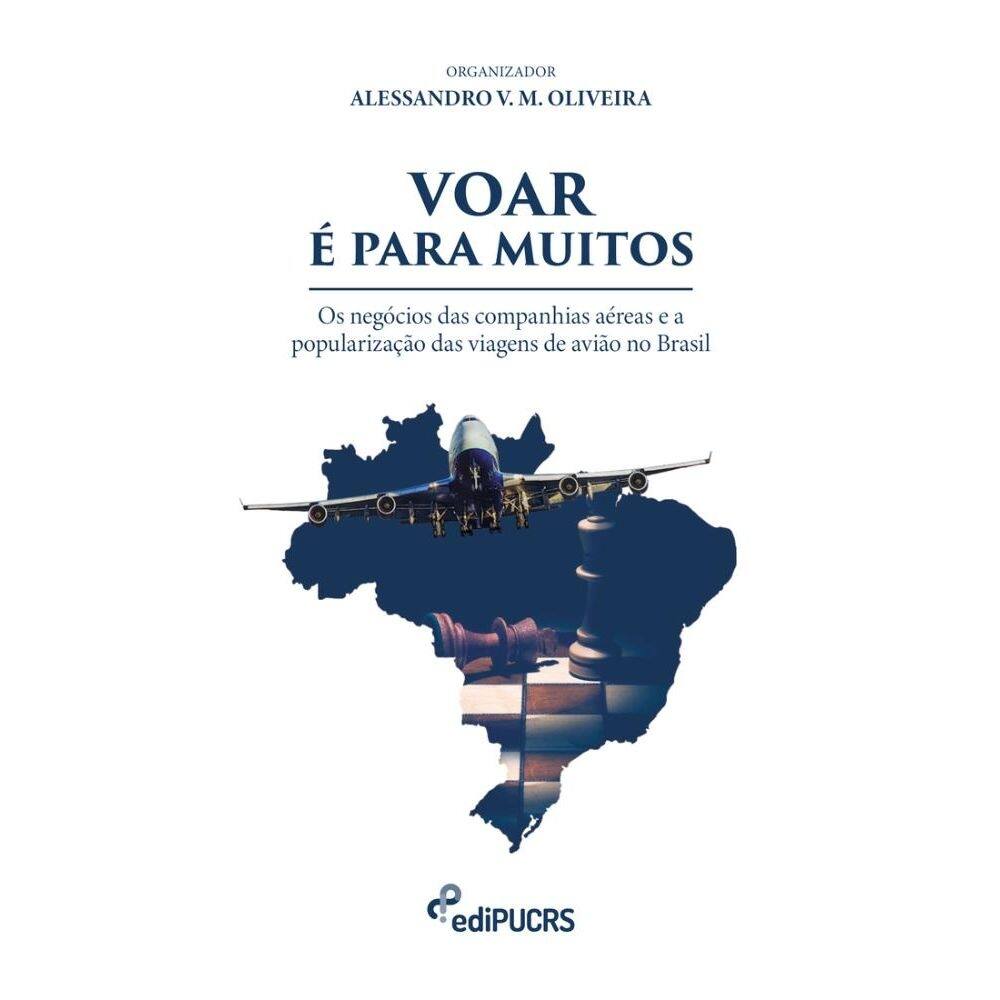 Voar é para muitos: os negócios das companhias aéreas e a popularização das viagens de avião no Brasil