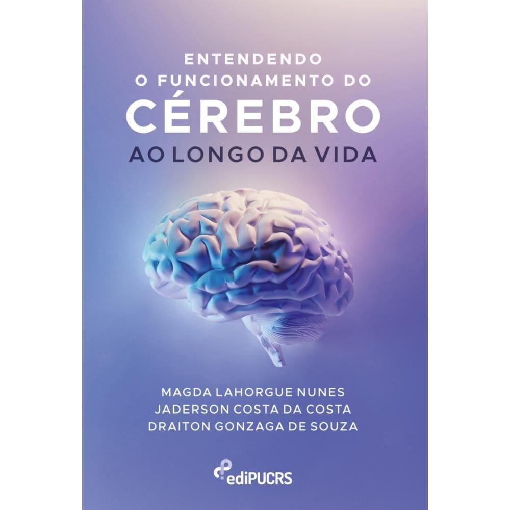 Entendendo o funcionamento do cérebro ao longo da vida
