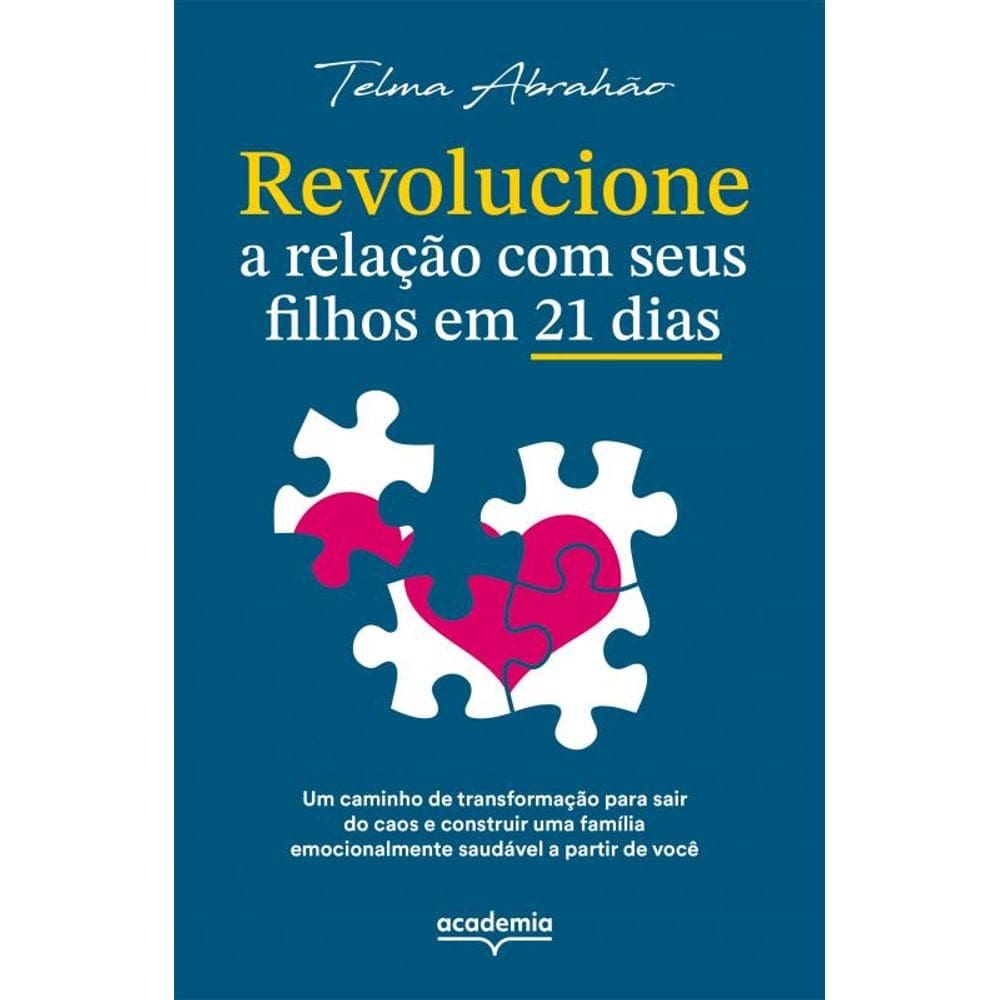 Revolucione a relação com seus filhos em 21 dias