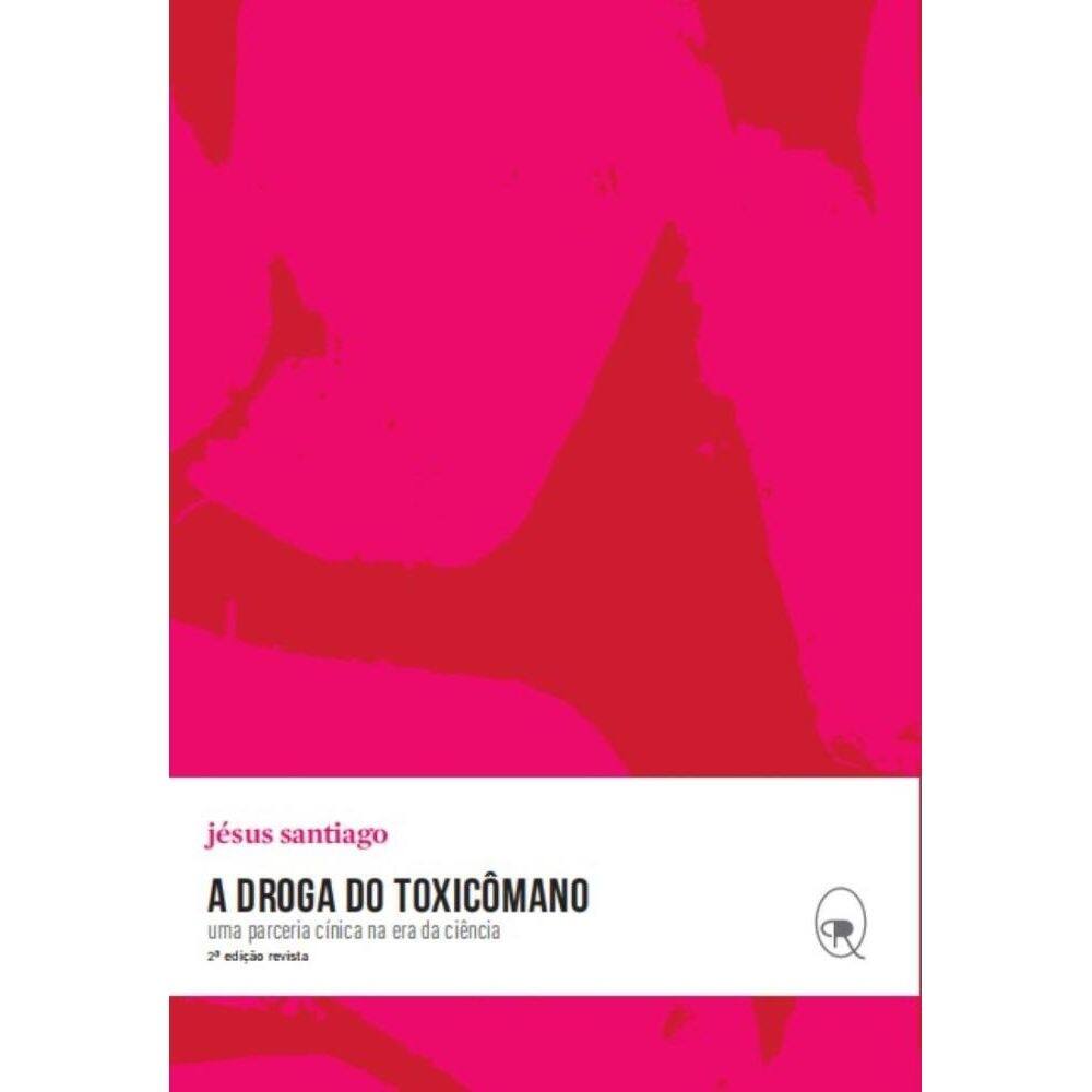 A droga do toxicômano: uma parceria cínica na era da ciência