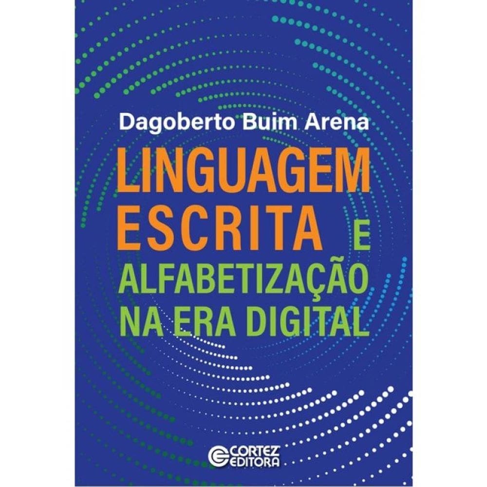 Linguagem Escrita E Alfabetização Na Era Digital