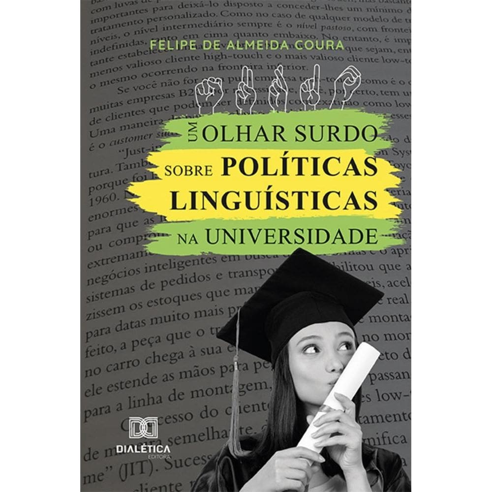 Um olhar surdo sobre Pol?ticas Lingu?sticas na Universidade