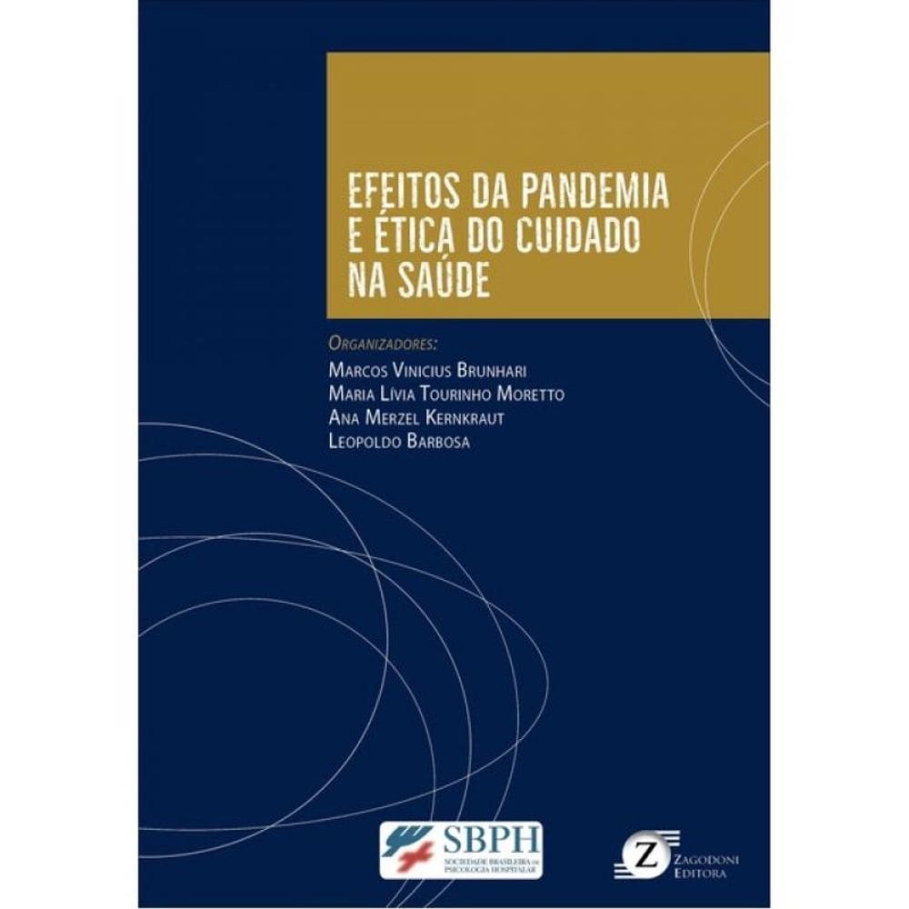 Efeitos Da Pandemia E Ética Do Cuidado Na Saúde