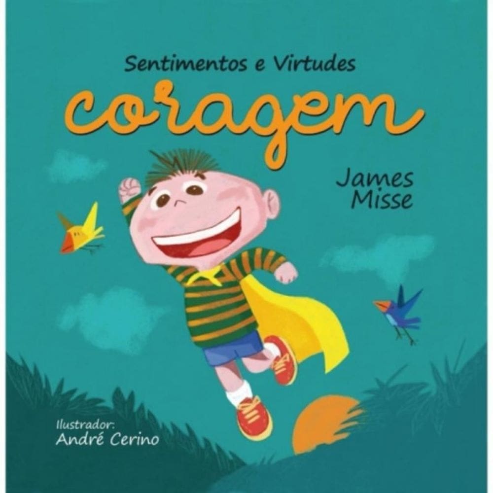 Sentimentos E Virtudes - Coragem