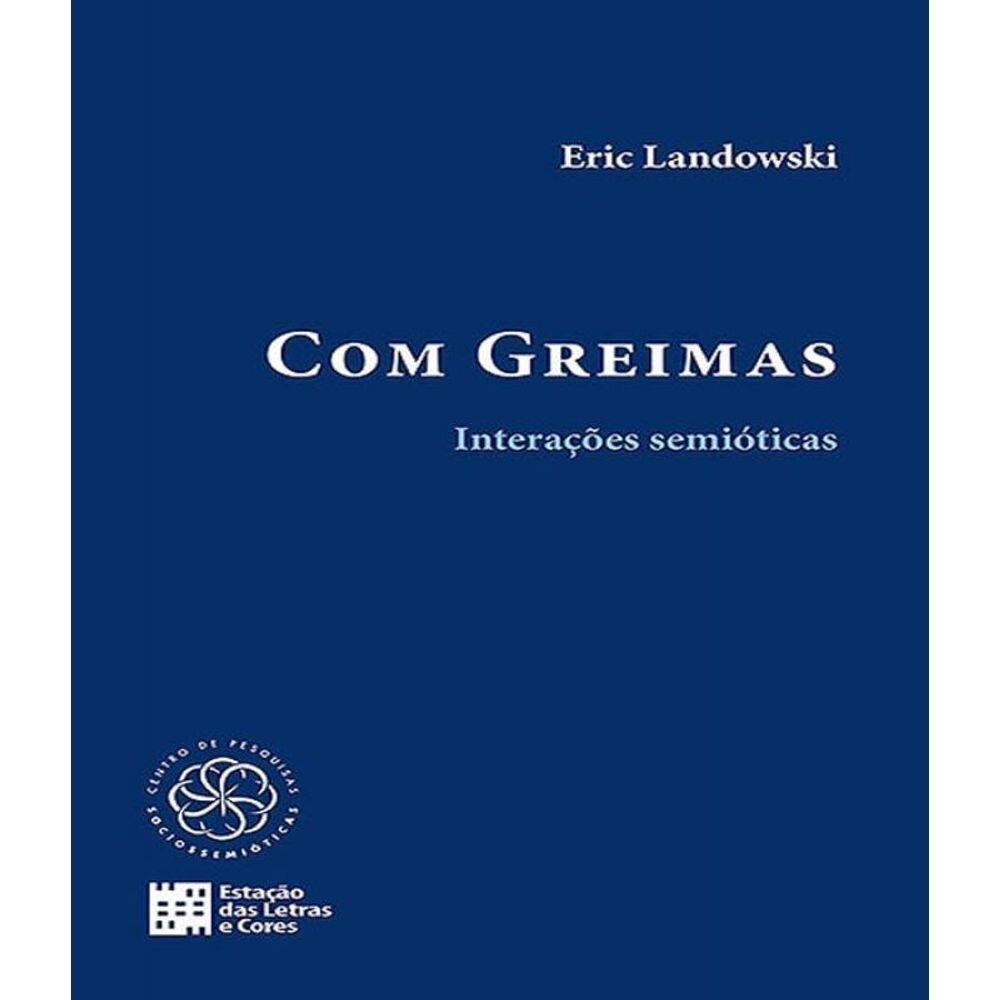 Livro Com Greimas - Interacoes Semioticas