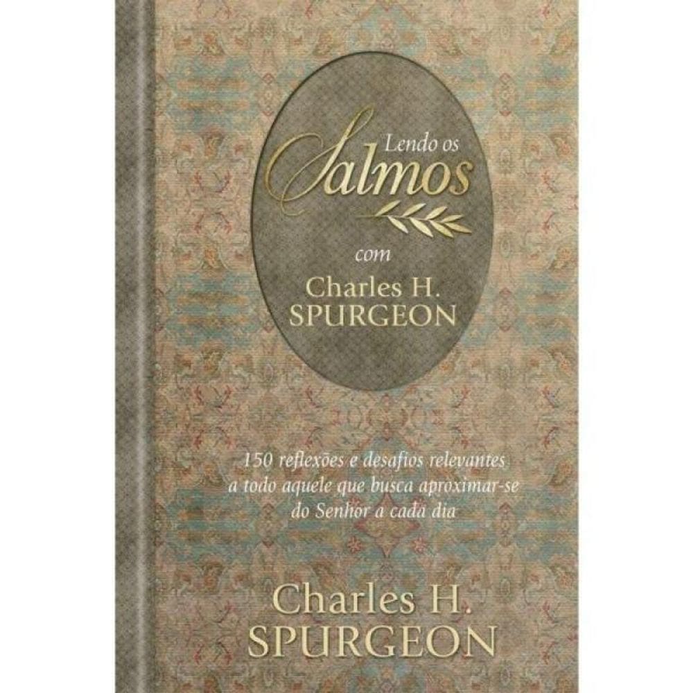 Lendo Os Salmos Com Charles H. Spurgeon