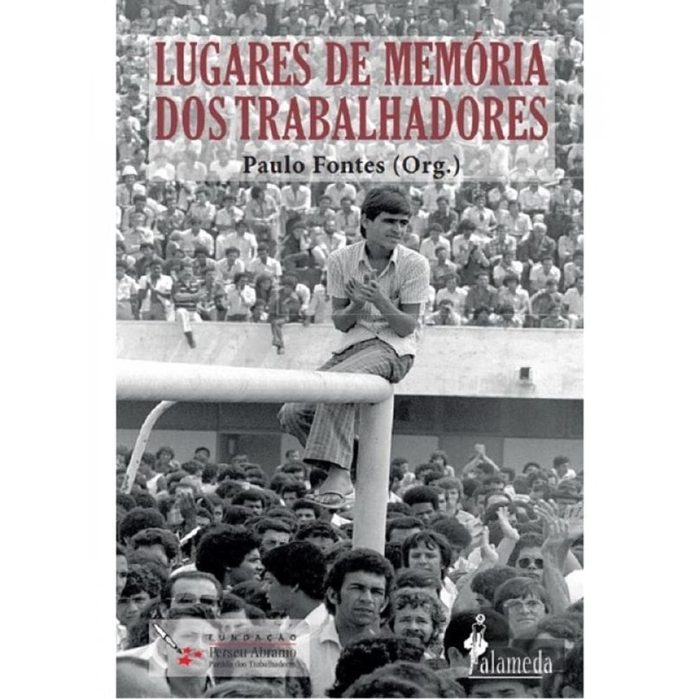 Lugares De Memória Dos Trabalhadores