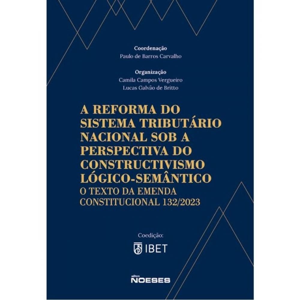 A Reforma Do Sistema Tributário Nacional Sob A Perspectiva Do Constructivismo Lógico-Semântico