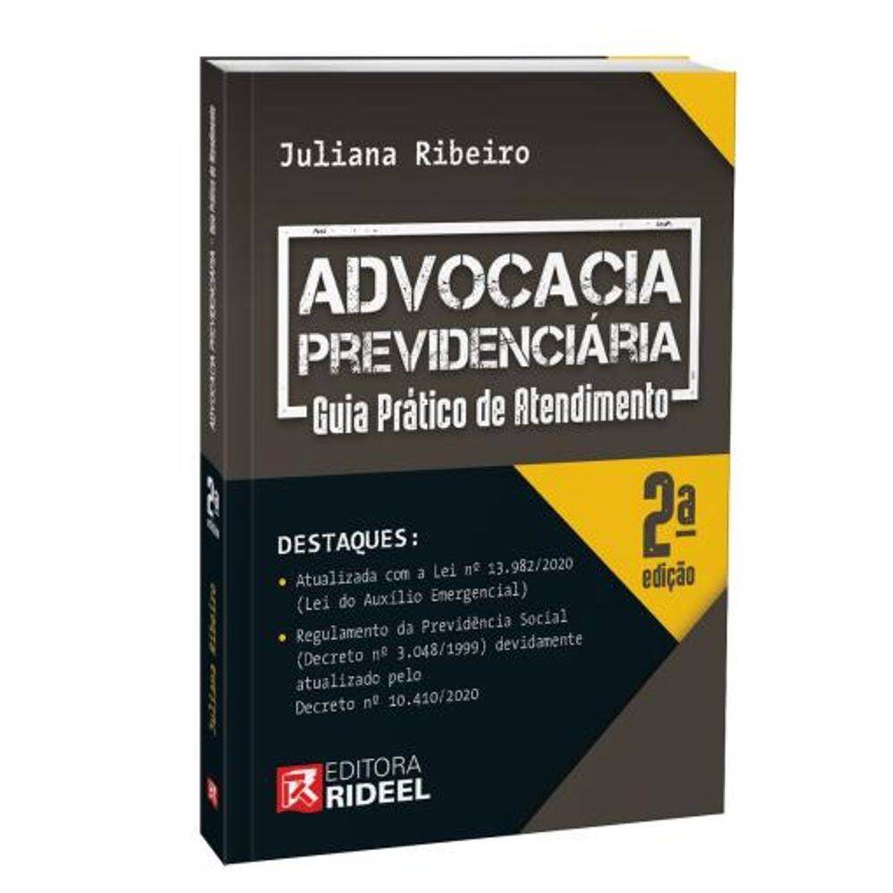 Advocacia Previdenciária - Guia Prático de Atendimento 2ª edição