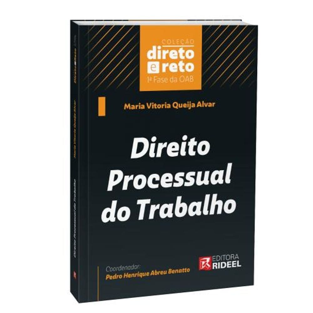 Direito Processual do Trabalho - Coleção Direto e Reto 1ª Fase OAB - 1ª Edição