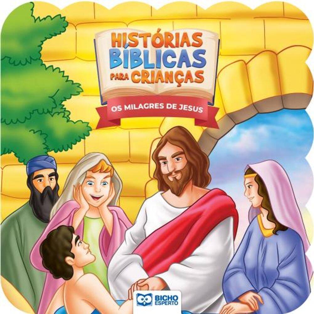 Histórias Bíblicas para Crianças - Os Milagres De Jesus