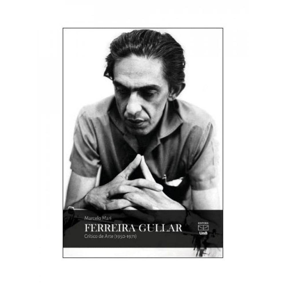 Ferreira Gullar Crítico De Arte - 1950-1971