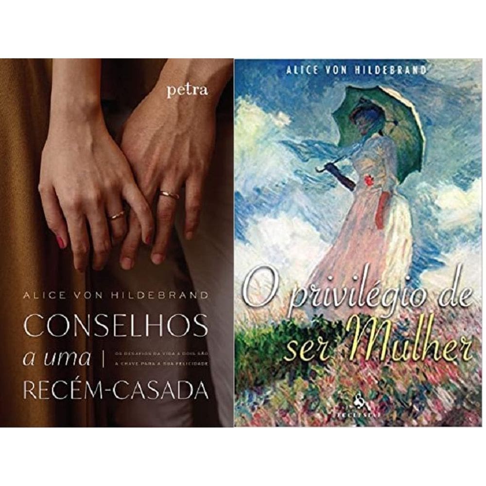 Kit 2 livros alice von hildebrand o privilégio ser mulher +