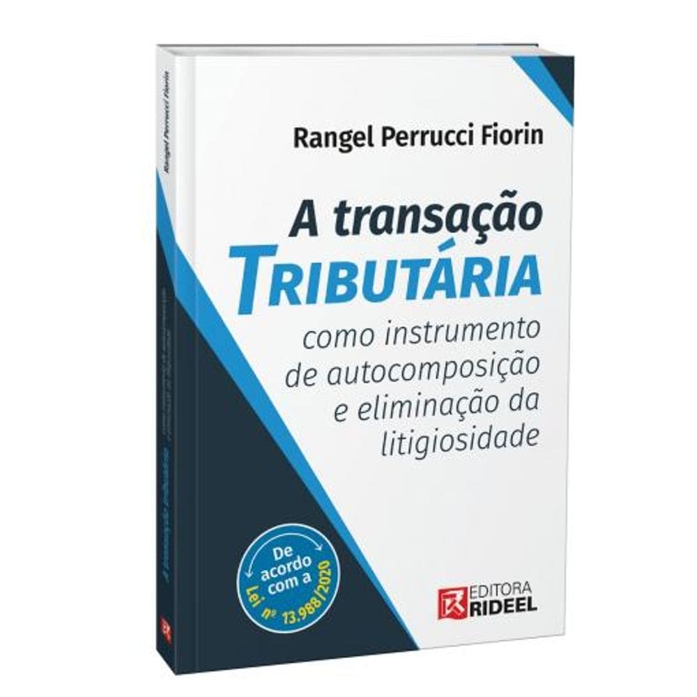 A transação tributária como instrumento de autocomposição e eliminação da litigiosidade