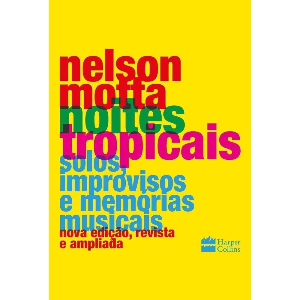 Livro noites tropicais solos, improvisos e memórias musicais