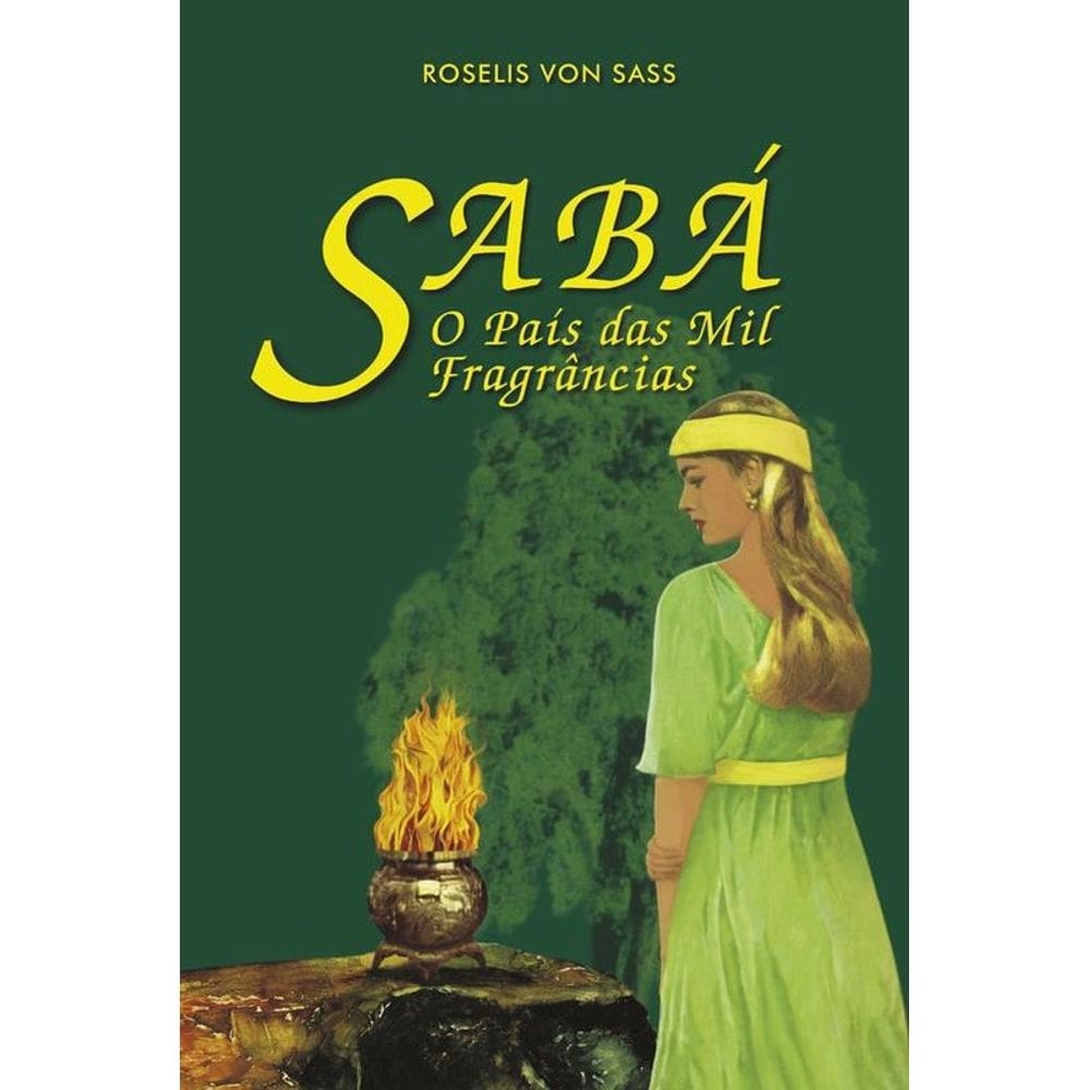 Livro Sabá: O País Das Mil Fragrâncias