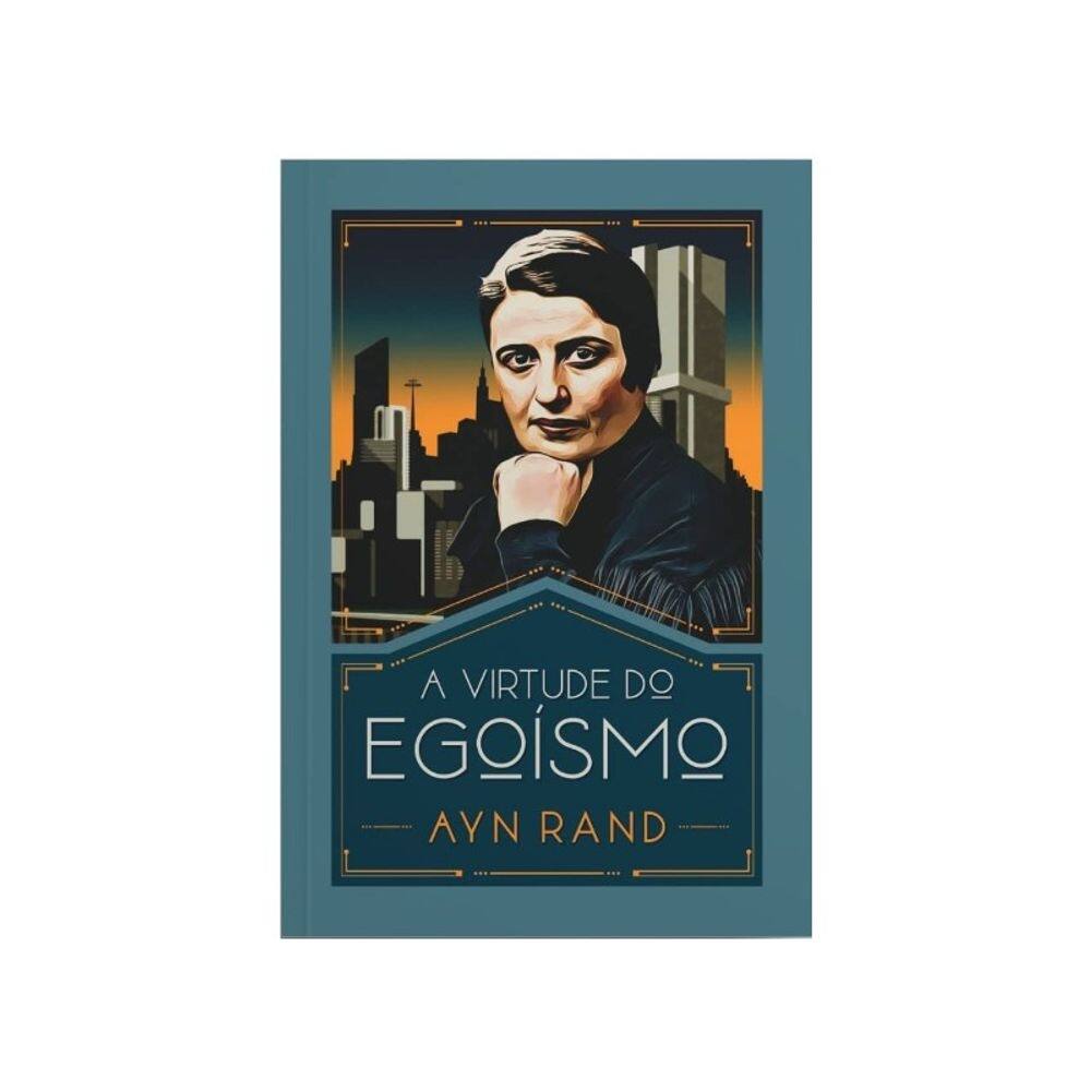 Virtude do Egoismo, A