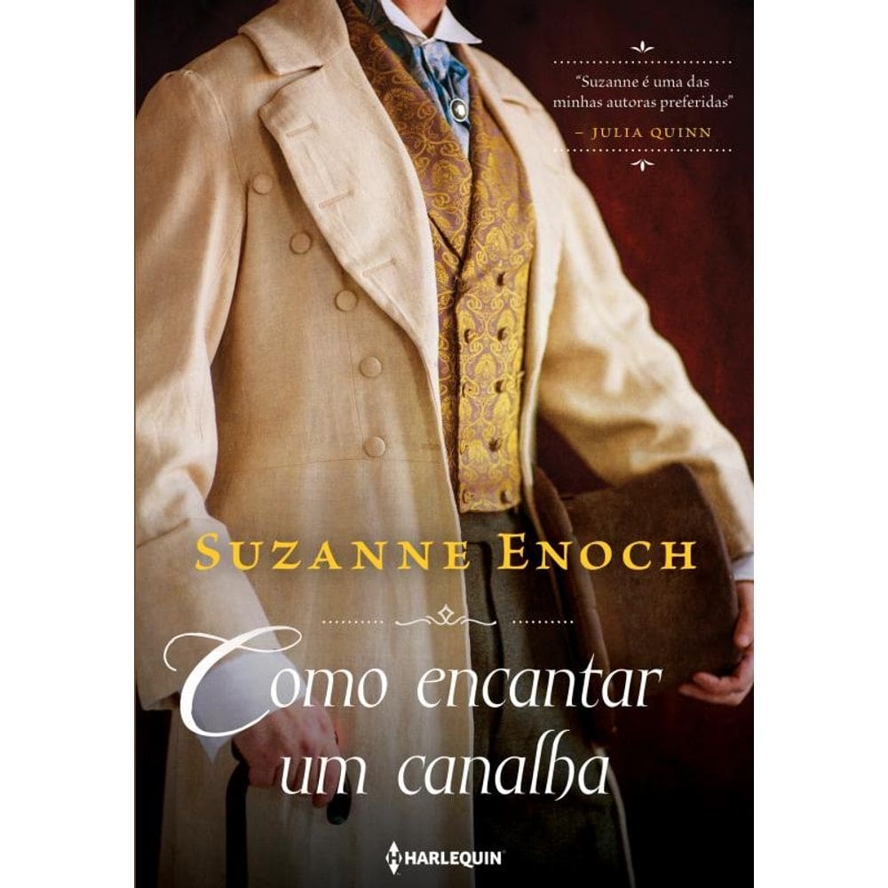 Como encantar um canalha: Trilogia dos Canalhas Livro 2