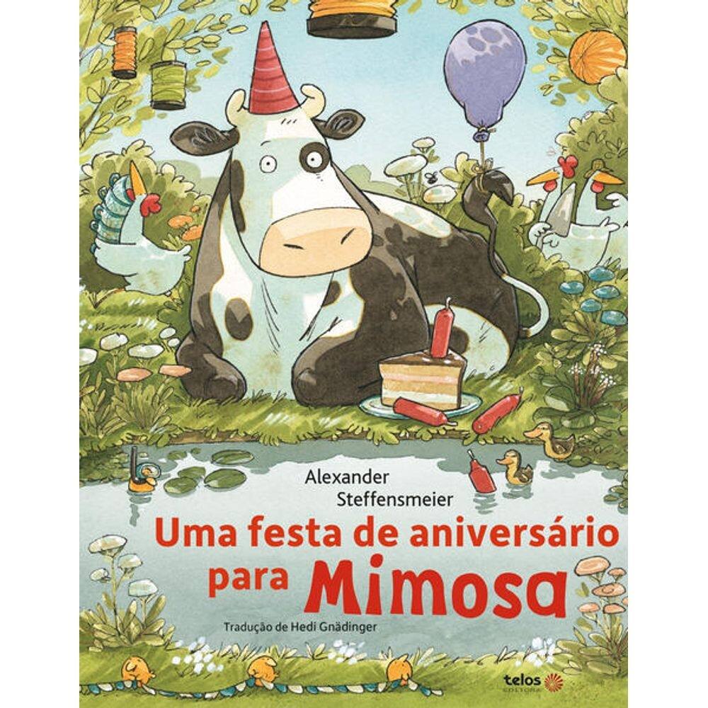 Festa de Aniversario para a Mimosa, Uma