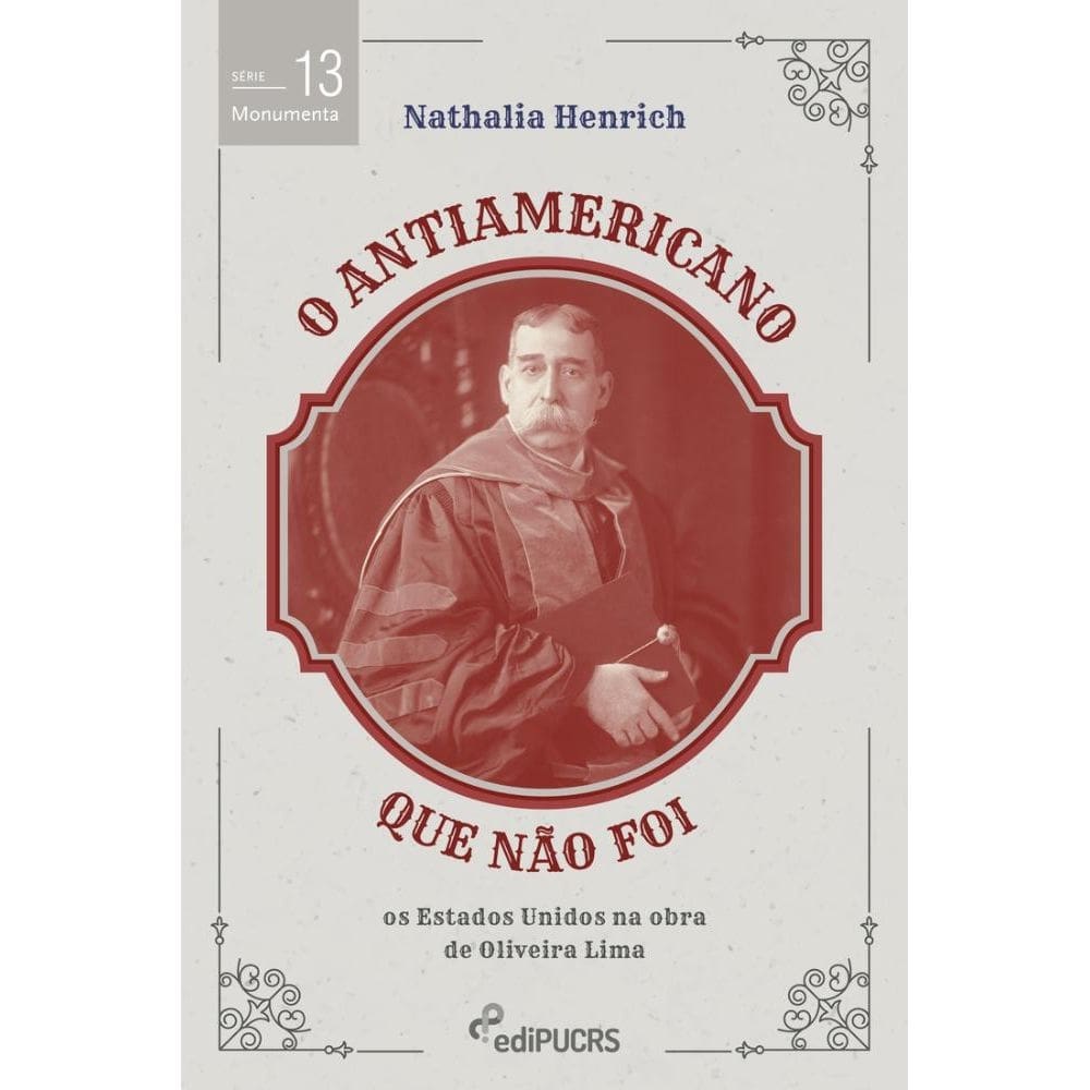 O antiamericano que não foi: os Estados Unidos na obra de Oliveira Lima