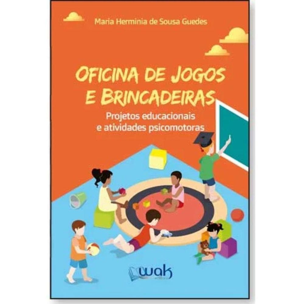 Oficina De Jogos E Brincadeiras Projetos Educacionais