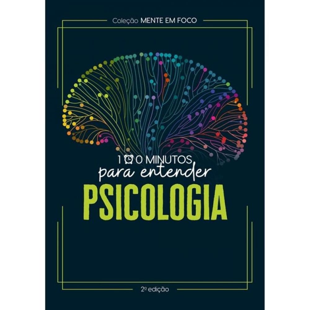 Coleção Mente Em Foco - 100 Minutos Para Entender A Psicologia
