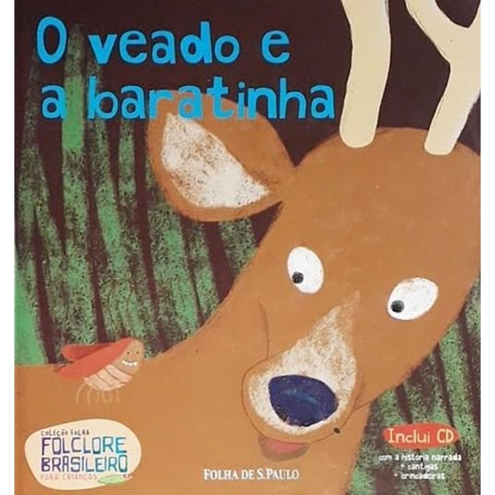 Folclore Brasileiro Para Crianças - O Veado E A Baratinha