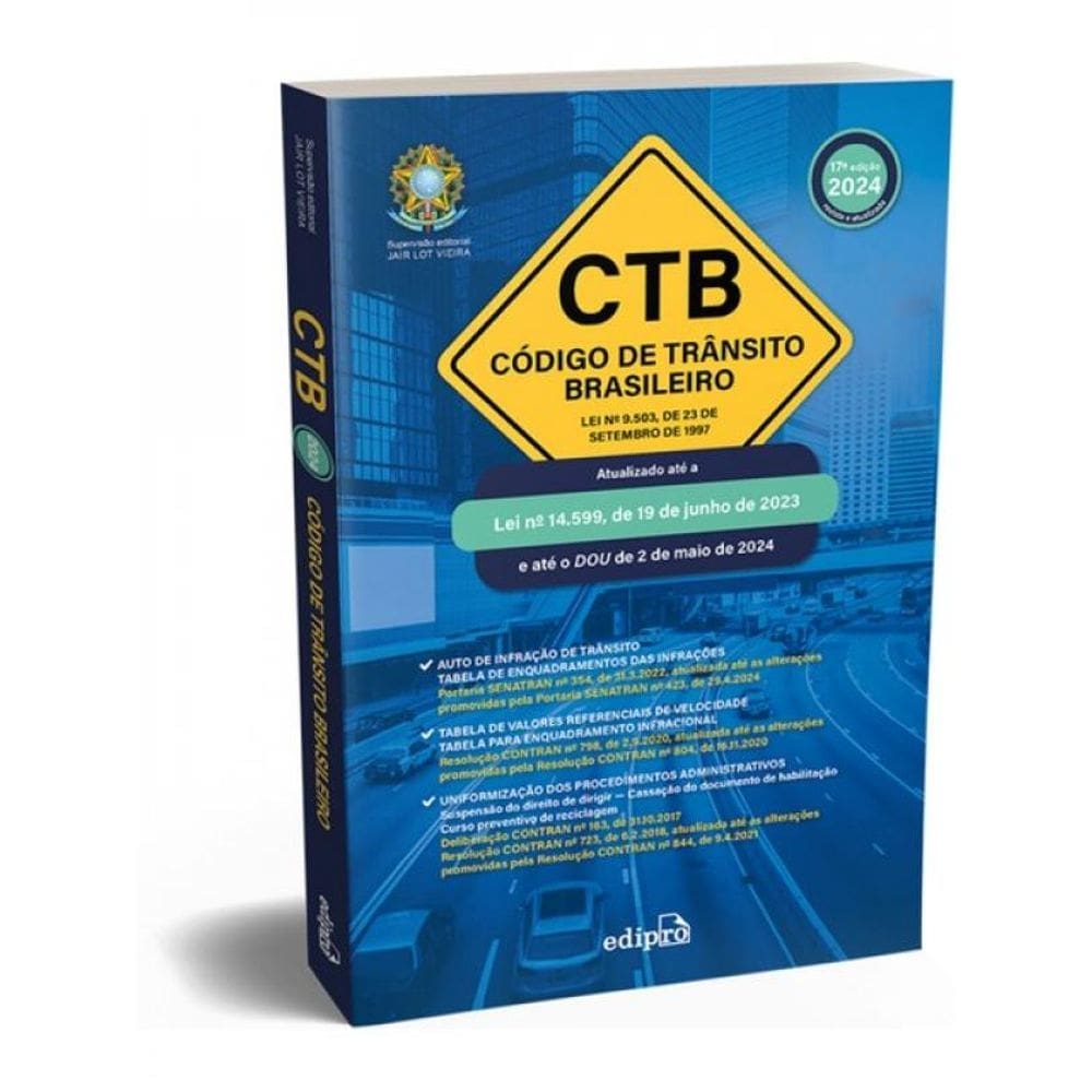 Código De Trânsito Brasileiro 2024 – Ctb: Lei Nº 9.503, De 23 De Setembro De 1997