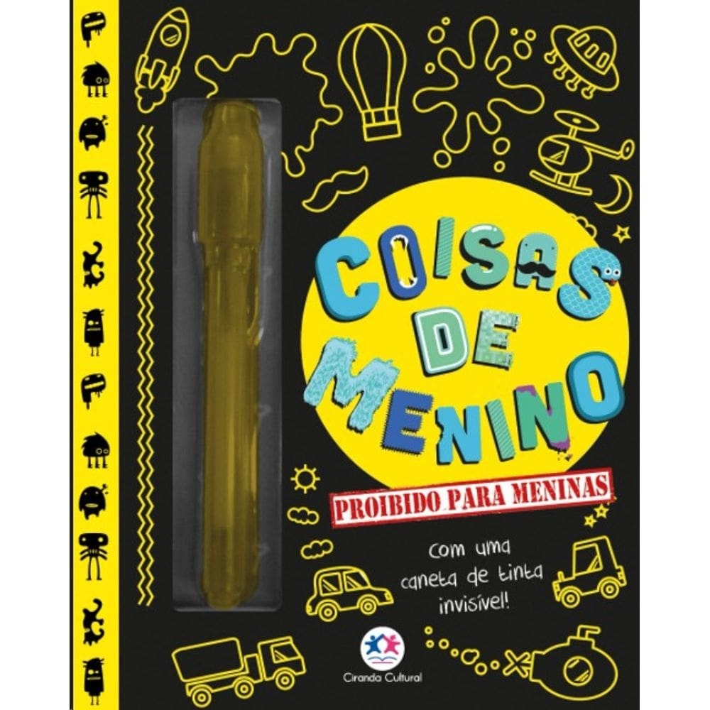Coisas de Menino: Proibido para Meninas (com Uma Caneta de Tinta Invisivel)