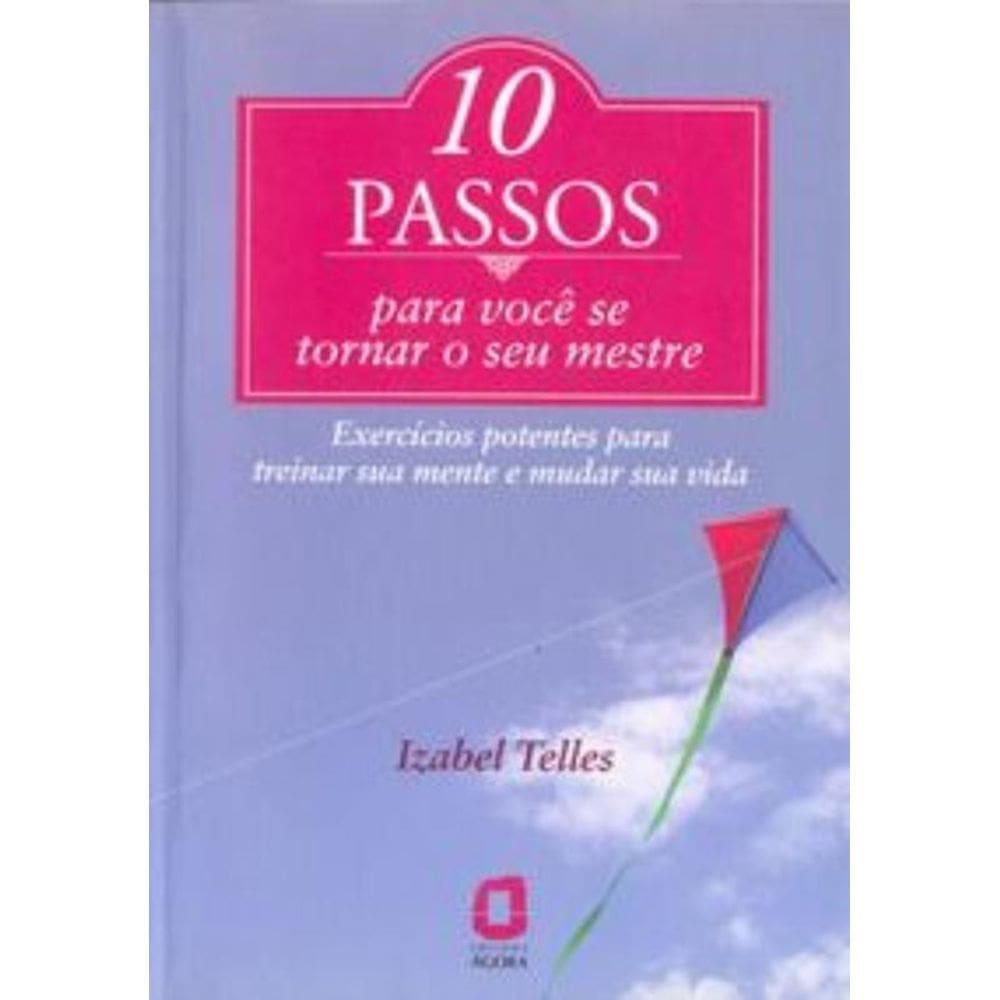 10 Passos para você se tornar seu mestre