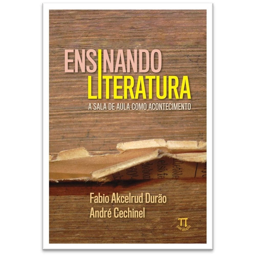 Livro ensinando literatura: a sala aula como acontecimento