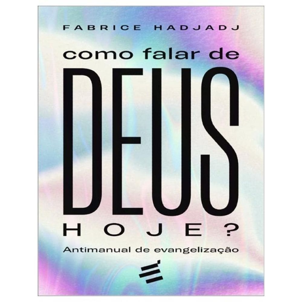 Como Falar De Deus Hoje?