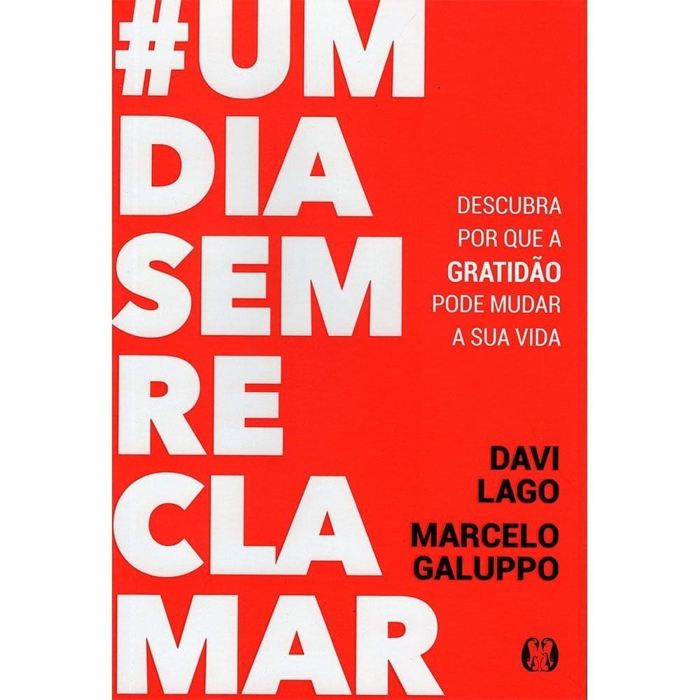 Um Dia Sem Reclamar
