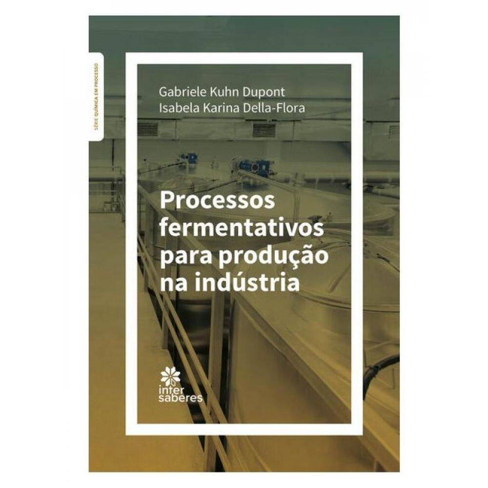 Processos Fermentativos Para Produção Na Indústria