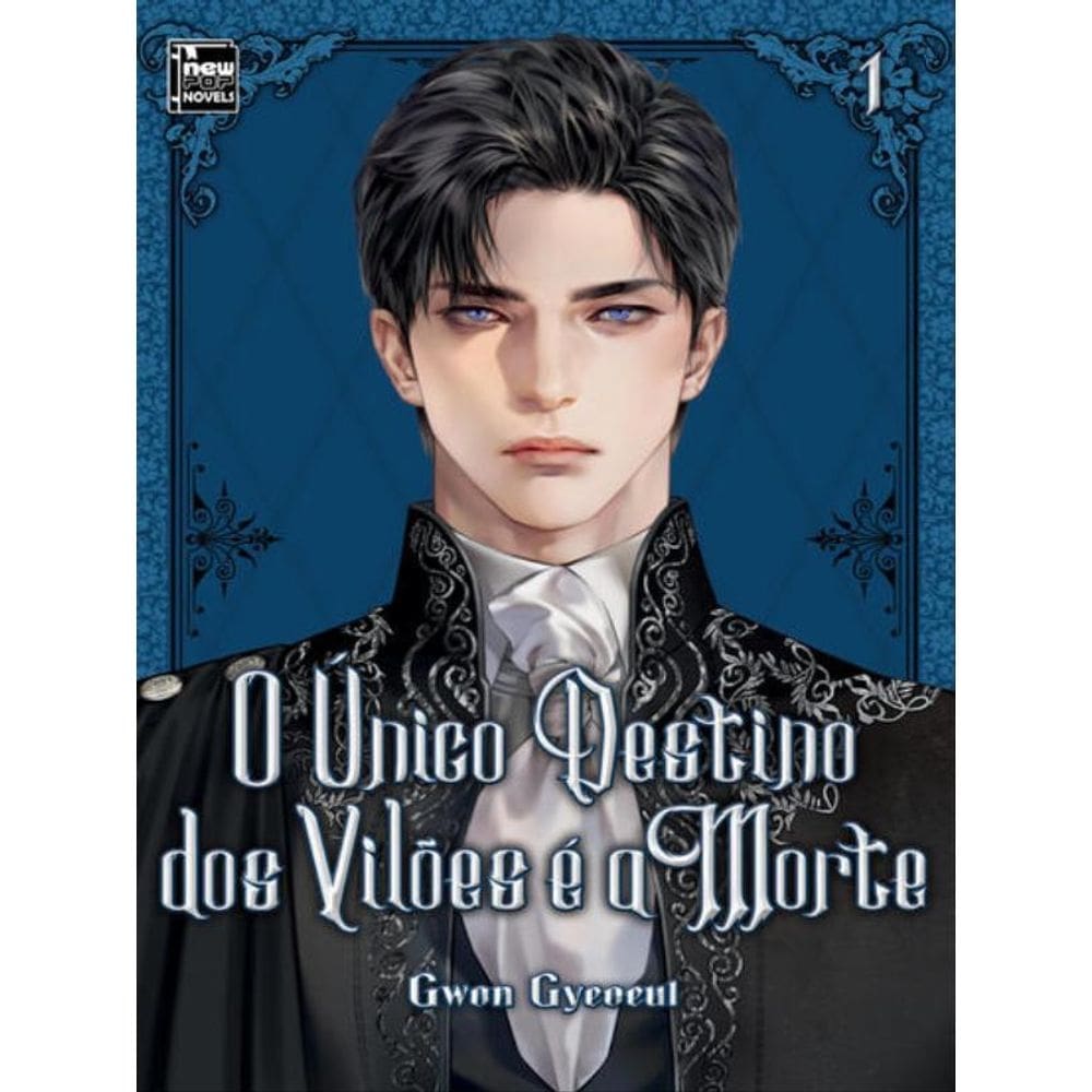 O Único Destino Dos Vilões É A Morte: Livro 1 De 5