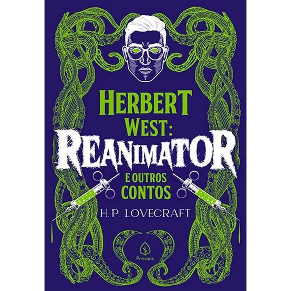 H. P. Lovecraft - Herbert West: Reanimator E Outros Contos
