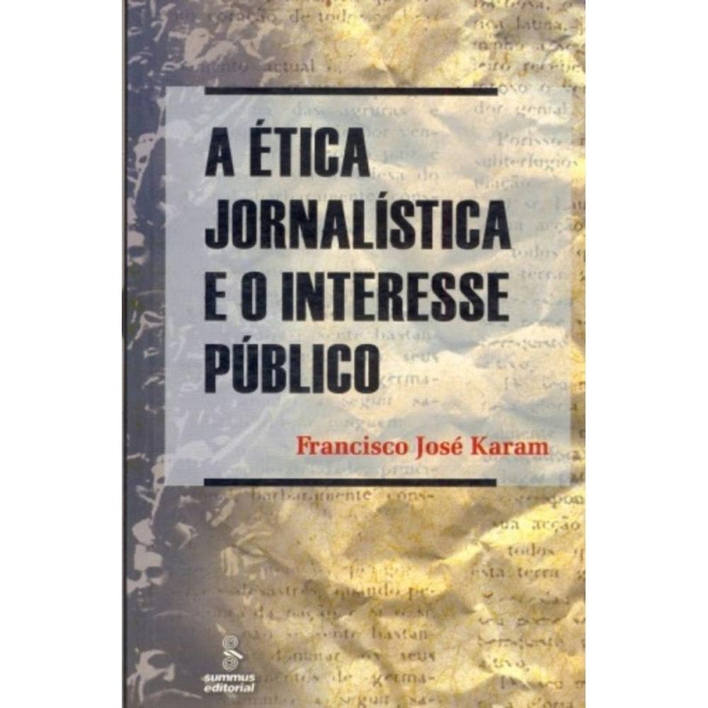 A Ética Jornalística E O Interesse Público