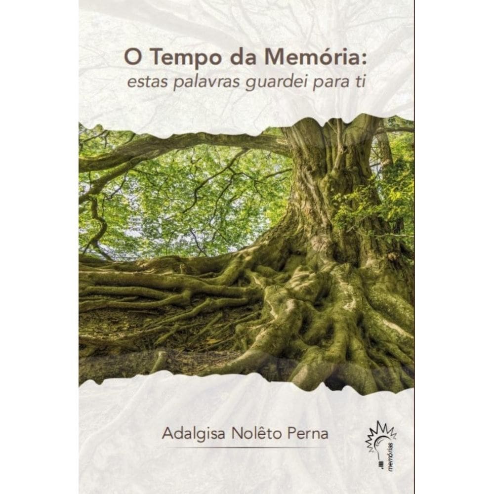 O tempo da memória: Estas palavras eu guardei para ti